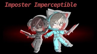 Imposter Imperceptible  BNHA  GCMV [upl. by Filippo]