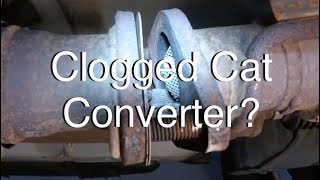 How I Figured Out Exhaust Restriction Clogged Catalytic Converter [upl. by Saxet]