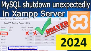 Solved Error MySQL Shutdown Unexpectedly 2024 Update MySQL not starting in Xampp Server [upl. by Yllil854]