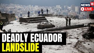 Ecuador Landslide Kills At Least 16 Others Reported Missing  Ecuador Landslide Live Updates [upl. by Marra]