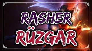 Rasher  Rüzgar YASUO ŞARKISI 11 [upl. by Lussi]