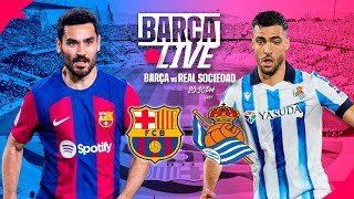 🔴 BARÇA LIVE  FC BARCELONA vs REAL SOCIEDAD  LA LIGA 2324 ⚽ [upl. by Patnode]