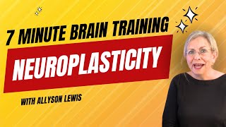 7 Minute Brain Training The Science of Neuroplasticity [upl. by Harwell242]