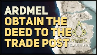 Obtain the deed to the Trade Post Ardmel Assassins Creed Valhalla [upl. by Immas78]