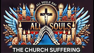 ALL SOULS DAY WHY DO CATHOLICS PRAY FOR THE DEAD [upl. by Eiramanna]