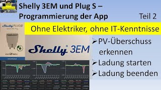 Meine Einstellungen in der ShellyApp PVÜberschuss intelligent speichern und einspeisen  Teil 2 [upl. by Ongun]