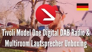 Tivoli Model One Digital DAB Radio amp Multiroom Lautsprecher Unboxing [upl. by Ennoryt]