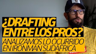 ¿Hicieron drafting los PROs en Ironman Sudáfrica 2019 [upl. by Araas]