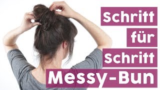 MessyBun Tutorial Die schnelle Anleitung für den unordentlichen Dutt [upl. by Guildroy329]