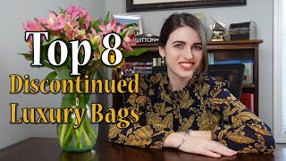 Top 8 Best Discontinued Bags From Louis Vuitton Chanel Dior and YSL [upl. by Wennerholn]