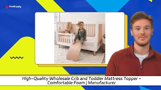 HighQuality Wholesale Crib and Toddler Mattress Topper  Comfortable Foam  Manufacturer [upl. by Nosnorb127]