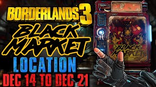 Black Market Vending Machine Location December 14 2023  GOD ROLL SAVE  Borderlands 3 [upl. by Accem346]