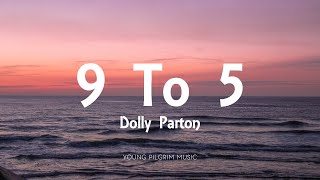 Dolly Parton  9 To 5 Lyrics [upl. by Acilegna863]