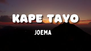 Kape Tayo lyrics by Joema Lauriano [upl. by Mayberry]