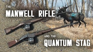 The Manwell Rifle Set and the Quantum Stag  Creation Club for Fallout 4 [upl. by Iror221]