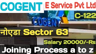 Cogent Company Interview Review Noida Sector 63  Information  कोजेंट का इंटरव्यू कैसा होता है [upl. by Araht809]