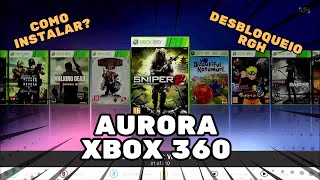 Aprenda a Instalar o Aurora no Xbox 360 RGH [upl. by Aylatan]