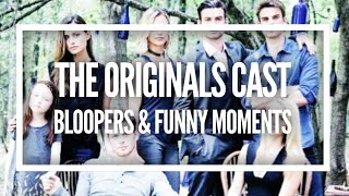 The Originals Cast  Bloopers [upl. by Ennoval]