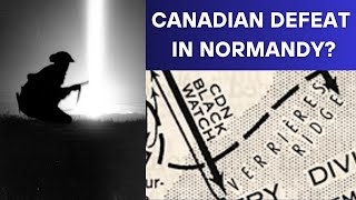 Verrières Ridge Canadas Defining Battle in Normandy [upl. by Reel]