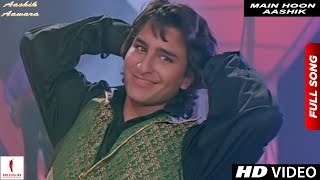 Main Hoon Aashik  Full Song HD  Aashik Aawara  Saif Ali Khan Mamta Kulkarni [upl. by Annoyik]