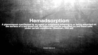 Medical vocabulary What does Hemadsorption mean [upl. by Siramay]