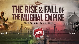 The Rise and Legacy of the Mughal Empire A Tale of Conquest Culture and Decline [upl. by Ashlin]