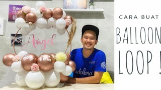 Cara Buat BALLOON LOOP 27 [upl. by Cirilla]