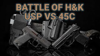 A Battle of HK 45s HK USP Compact vs HK 45C [upl. by Ahsenek115]