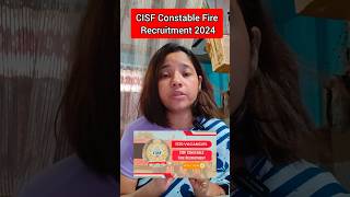 CISF Constable  Fire 102 Recruitment 2024 [upl. by Ycnuahc309]