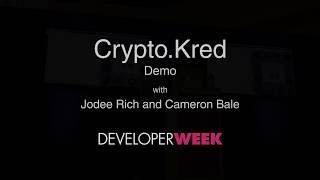 CryptoKred Demo at DeveloperWeek 2018 [upl. by Suzan]