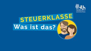 Steuerklasse – was ist das  VLH erklärt [upl. by Nadya]