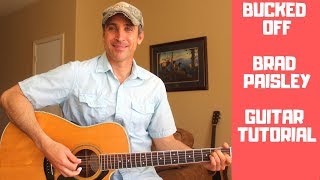 Bucked Off  Brad Paisley  Guitar Tutorial  Lesson [upl. by Cirdahc]