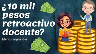 RETROACTIVO DOCENTE 2024 Fechas de pago y montos 💲🧑‍🏫 Información importante [upl. by Pachston]