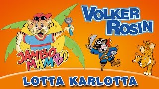 Volker Rosin  Lotta Karlotta  Kinderlieder [upl. by Paryavi934]