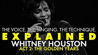 EXPLAINED  Whitney Houstons Voice  Act Two The Golden Years [upl. by Banky]