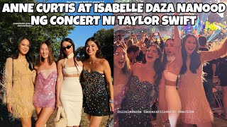 ANNE CURTIS AT ISABELLE DAZA NANOOD NG CONCERT NI TAYLOR SWIFT SA AUSTRALIA [upl. by Eyahc]