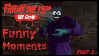 Friday the 13th The Game Funny Moments Part 2 Jason Flys Glitches amp More [upl. by Iraj]