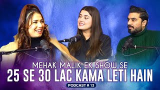 MEHAK MALIK NE DANCE CHORNAY KA FAESLA KARLYA  Non Stop Podcast Ep 13 [upl. by Bushweller]