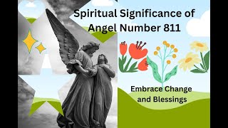 The Spiritual Significance of Angel Number 811Embrace Change and Blessings [upl. by Anitserp934]