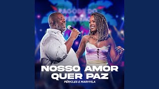 Nosso Amor Quer Paz Ao Vivo [upl. by Eecats]