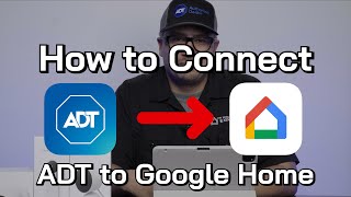 How to connect ADT Control to Google Home [upl. by Purse]