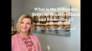 What is the Difference Between Neurofeedback and Biofeedback [upl. by Pattison]