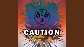 Caution [upl. by Beaufort592]