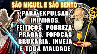 🛑ORAÇÃO MUITO FORTE CONTRA MAGIA INIMIGOS INVEJA E BRUXARIA ✝️SÃO BENTO E SÃO MIGUEL ARCANJO✝️ [upl. by Tildy157]