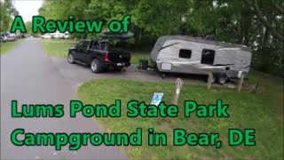 A Review of Lums Pond State Park Campground in Bear Delaware [upl. by Huba488]