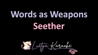 Words as Weapons  Seether Karaoke [upl. by Enohpesrep]