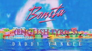 Daddy Yankee – BONITA ENGLISH LYRICS [upl. by Meelak]