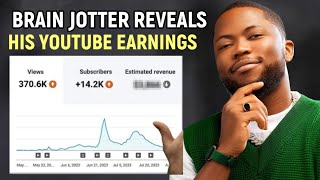 BRAIN JOTTER Finally Reveals How Much He Makes From YouTube [upl. by Hassadah]