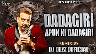 Aim Kem Shem Dj Song  Dj DJ DEZZ  Dadagiri Apun Ki Dadagiri Dj Remix  Sunjay Dutt [upl. by Ecinahs]