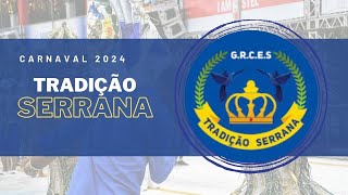 Tradição Serrana 2024 Samba Oficial [upl. by Akcirederf]